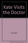 Kate Visits the Doctor