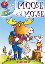 Moose and Mouse