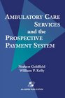 Ambulatory Care Services  Prospective Payment System