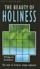The Beauty of Holiness: The Book of Leviticus Simply Explained (Welwyn Commentary Series)