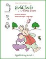 Goldilocks  The Three Bears in American Sign Language SignWriting Level 2