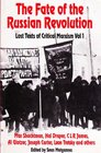 The Fate of the Russian Revolution Lost Texts of Critical Marxism Volume 1