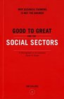 Good to Great and the Social Sectors A Monograph to Accompany Good to Great