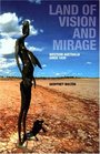 Land of Vision and Mirage Western Australia Since 1826