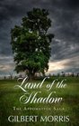 Land of the Shadow 1861  1863 Adventure and Romance Thrive During the War Between the States