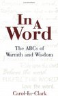 In a Word The ABCs of Warmth and Wisdom