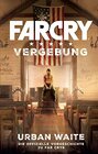 Far Cry 5 Vergebung Die offizielle Vorgeschichte zu Far Cry 5