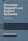 Decision Support and Expert Systems Managerial Perspectives