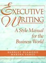 Executive Writing A Style Manual for the Business World