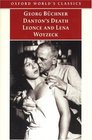 Danton's Death Leonce and Lena Woyzeck