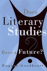 Does Literary Studies Have a Future