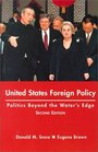United States Foreign Policy Politics Beyond the Waters Edge