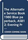 The Alternative Service Book 1980 Blue paperback ASB12 Evening Prayer
