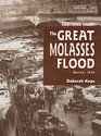 The Great Molasses Flood Boston 1919