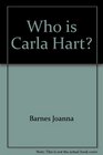 Who Is Carla Hart