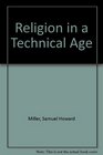Religion in a Technical Age
