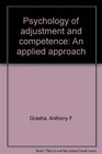 Psychology of adjustment and competence An applied approach