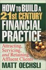 How to Build a 21st Century Financial Practice