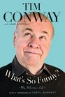 What's So Funny?: My Hilarious Life