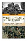 World War 2 Soldier Stories III The Untold Stories of German  Soldiers
