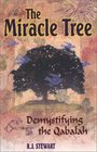 The Miracle Tree Demystifying the Qabalah