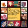 The New Encyclopedia of Techniques for Crafting with Paper Ayako Brodek and Juju Vail