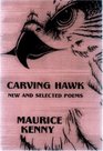 Carving Hawk New  Selected Poems 19532000