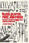 Bleed, Blister, Puke, and Purge: The Dirty Secrets Behind Early American Medicine
