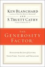The Generosity Factor (TM)