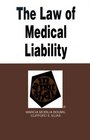 The Law of Medical Liability in a Nutshell