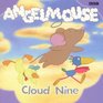 Angelmouse Storybook 1 Cloud Nine