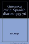 Guernica cycle Spanish diaries 197576