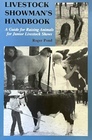 Livestock Showman's Handbook Guide for Raising Animals for Junior Livestock Shows