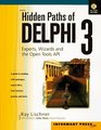 Hidden Paths of Delphi 3 Experts Wizards and the Open Tools Api