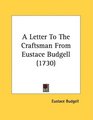 A Letter To The Craftsman From Eustace Budgell