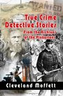 True Crime Detective Stories From the Archives of the Pinkertons