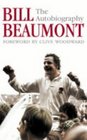 Bill Beaumont The Autobiography