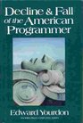 Decline And Fall Of The American Programmer