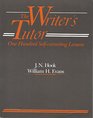 The Writer's Tutor One Hundred SelfCorrecting Lessons