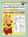 Fun with Letters: Preschool (Richard Scarry Workbooks)