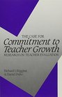 The Case for Commitment to Teacher Growth Research on Teacher Evaluation