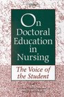 On Doctoral Education in Nursing The Voice of the Student