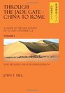 Through the Jade Gate  China to Rome Vol 1