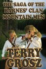 The Saga of the Barnes' Clan Mountain Men