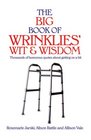 The Big Book of Wrinklies' Wit  Wisdom