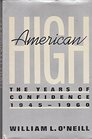 American High The Years of Confidence 19451960