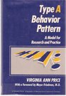 Type a Behavior Pattern A Model for Research and Practice