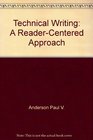 Technical writing A readercentered approach