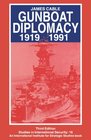 Gunboat Diplomacy 191991 Political Applications of Limited Naval Force