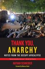 Thank You Anarchy Notes from the Occupy Apocalypse